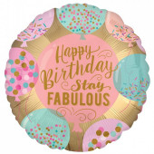 Balão Foil Happy Birthday Stay Fabulous 43cm