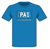 T-Shirt Pai Tu És Tudo Para Mim