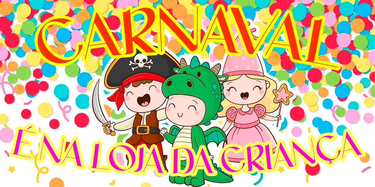 Tudo para o Carnaval da sua Criança ou Bebé